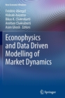 Econophysics and Data Driven Modelling of Market Dynamics - Book