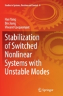 Stabilization of Switched Nonlinear Systems with Unstable Modes - Book