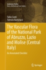 The Vascular Flora of the National Park of Abruzzo, Lazio and Molise (Central Italy) : An Annotated Checklist - Book