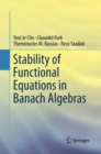Stability of Functional Equations in Banach Algebras - Book