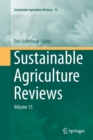 Sustainable Agriculture Reviews : Volume 15 - Book