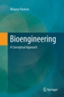 Bioengineering : A Conceptual Approach - Book