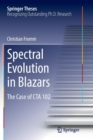 Spectral Evolution in Blazars : The Case of CTA 102 - Book