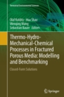 Thermo-Hydro-Mechanical-Chemical Processes in Fractured Porous Media: Modelling and Benchmarking : Closed-Form Solutions - Book