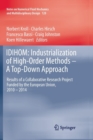 IDIHOM: Industrialization of High-Order Methods - A Top-Down Approach : Results of a Collaborative Research Project Funded by the European Union, 2010 - 2014 - Book