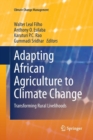 Adapting African Agriculture to Climate Change : Transforming Rural Livelihoods - Book