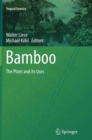 Bamboo : The Plant and its Uses - Book