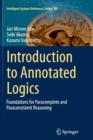 Introduction to Annotated Logics : Foundations for Paracomplete and Paraconsistent Reasoning - Book