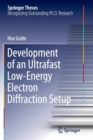 Development of an Ultrafast Low-Energy Electron Diffraction Setup - Book