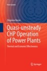 Quasi-unsteady CHP Operation of Power Plants : Thermal and Economic Effectiveness - Book