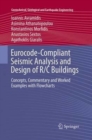 Eurocode-Compliant Seismic Analysis and Design of R/C Buildings : Concepts, Commentary and Worked Examples with Flowcharts - Book