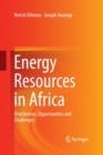 Energy Resources in Africa : Distribution, Opportunities and Challenges - Book