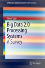 Big Data 2.0 Processing Systems : A Survey - Book