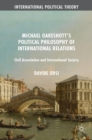 Michael Oakeshott's Political Philosophy of International Relations : Civil Association and International Society - Book