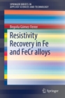 Resistivity Recovery in Fe and FeCr alloys - Book