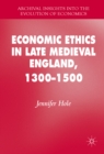 Economic Ethics in Late Medieval England, 1300-1500 - eBook