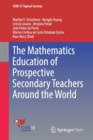 The Mathematics Education of Prospective Secondary Teachers Around the World - Book