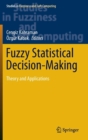 Fuzzy Statistical Decision-Making : Theory and Applications - Book