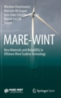 MARE-WINT : New Materials and Reliability in Offshore Wind Turbine Technology - Book