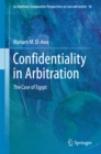Confidentiality in Arbitration : The Case of Egypt - eBook