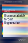 Bionanomaterials for Skin Regeneration - eBook