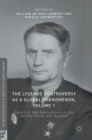 The Lysenko Controversy as a Global Phenomenon, Volume 1 : Genetics and Agriculture in the Soviet Union and Beyond - Book