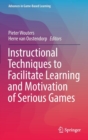 Instructional Techniques to Facilitate Learning and Motivation of Serious Games - Book