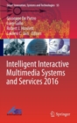 Intelligent Interactive Multimedia Systems and Services 2016 - Book