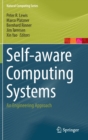 Self-aware Computing Systems : An Engineering Approach - Book
