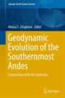 Geodynamic Evolution of the Southernmost Andes : Connections with the Scotia Arc - Book