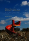 Political Correctness and the Destruction of Social Order : Chronicling the Rise of the Pristine Self - eBook