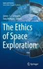 The Ethics of Space Exploration - Book