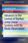 Advances in the Control of Markov Jump Linear Systems with No Mode Observation - eBook
