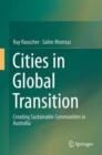 Cities in Global Transition : Creating Sustainable Communities in Australia - Book