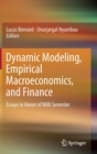 Dynamic Modeling, Empirical Macroeconomics, and Finance : Essays in Honor of Willi Semmler - Book
