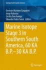 Marine Isotope Stage 3 in Southern South America, 60 KA B.P.-30 KA B.P. - Book