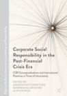 Corporate Social Responsibility in the Post-Financial Crisis Era : CSR Conceptualisations and International Practices in Times of Uncertainty - Book