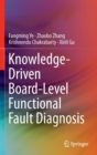 Knowledge-Driven Board-Level Functional Fault Diagnosis - Book