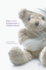 Ethics and the Endangerment of Children's Bodies - Book