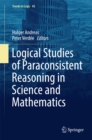 Logical Studies of Paraconsistent Reasoning in Science and Mathematics - eBook