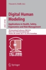 Digital Human Modeling: Applications in Health, Safety, Ergonomics and Risk Management : 7th International Conference, DHM 2016, Held as Part of HCI International 2016, Toronto, ON, Canada, July 17-22 - Book