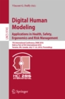 Digital Human Modeling: Applications in Health, Safety, Ergonomics and Risk Management : 7th International Conference, DHM 2016, Held as Part of HCI International 2016, Toronto, ON, Canada, July 17-22 - eBook