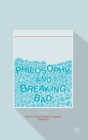 Philosophy and Breaking Bad - Book
