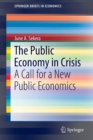 The Public Economy in Crisis : A Call for a New Public Economics - Book