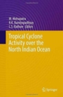 Tropical Cyclone Activity Over the North Indian Ocean - Book