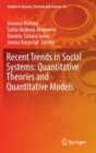 Recent Trends in Social Systems: Quantitative Theories and Quantitative Models - Book