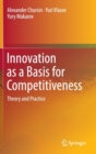 Innovation as a Basis for Competitiveness : Theory and Practice - Book