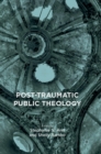 Post-Traumatic Public Theology - Book