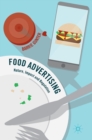 Food Advertising : Nature, Impact and Regulation - Book