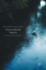 Transcendental Inquiry : Its History, Methods and Critiques - Book